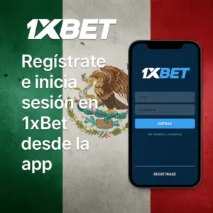 Registrate e inicia sesión en 1xBet desde la app